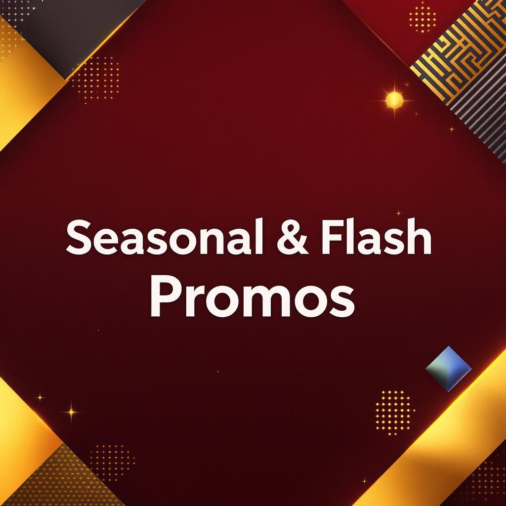 Seasonal & Flash Promos